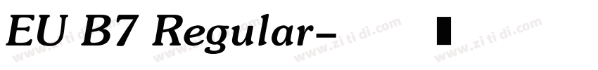 EU B7 Regular字体转换